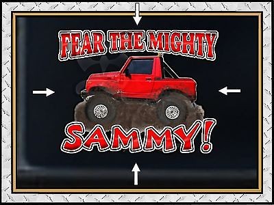 SUZUKI SAMURAI LIFTED 4X4 FEAR THE MIGHTY SAMMY VINYL DECAL GRAPHIC 