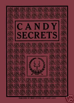 CANDY SECRETS Vintage Antique Cookbook Recipe Chocolate