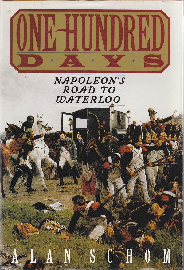  DAYS, NAPOLEONS ROAD to WATERLOO   NAPOLEONIC MILITARY HISTORY BOOK