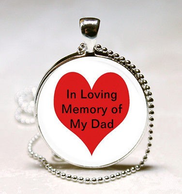 In Loving Memory of My Dad Glass Tile Jewelry Necklace Pendant