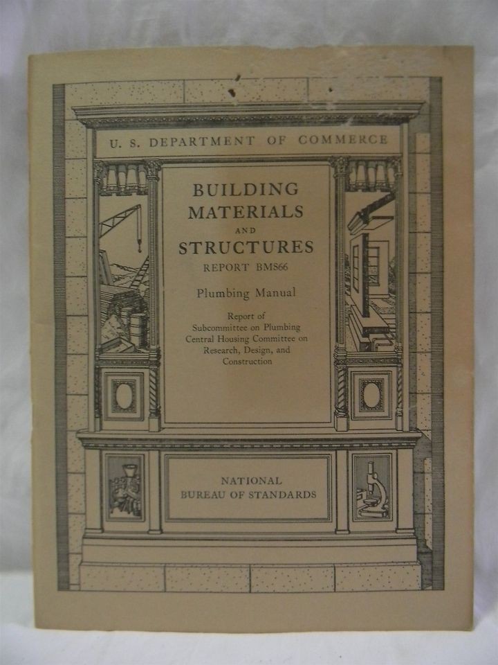 1940 US DEPT OF COMMERCE PLUMBING MANUAL BMS66 ~ BUILDING MATERIALS 