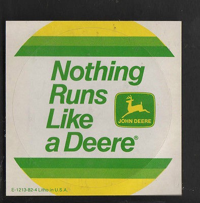 VINTAGE STICKER JOHN DEERE LOGO NOTHING RUNS LIKE A DEERE