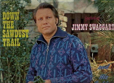 JIMMY SWAGGARTDO​WN THE SAWDUST TRAILNEW SEALED GOSPEL 