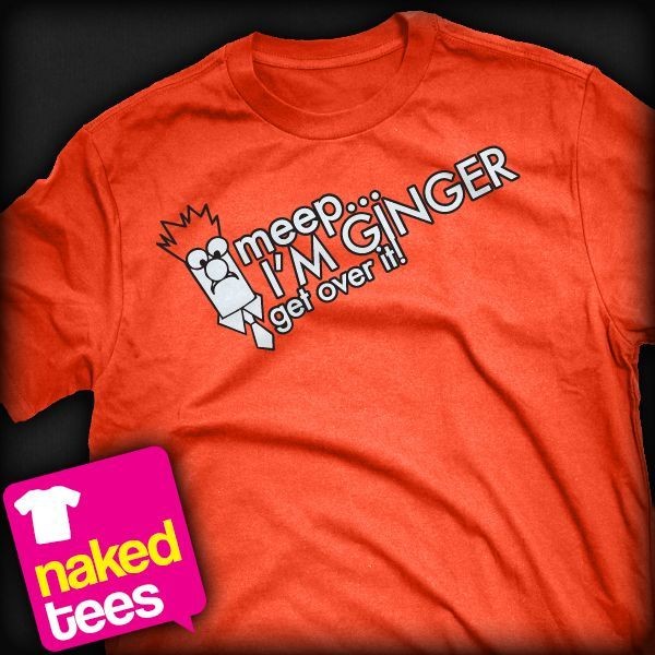 Muppets Beaker. Ginger, Im get over it Tshirt   Ladies / Gents Orange 