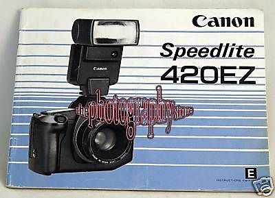 Canon Instruction Manual Speedlite 420EZ Flashgun FREE UK POST