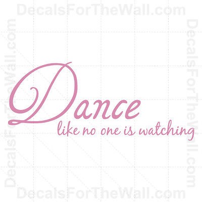   No One is Watching Girl Wall Decal Vinyl Art Sticker Quote Saying S08