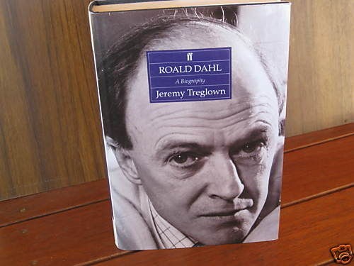 ROALD DAHL a Biography Jeremy Treglown Amazing S C A R C E G♥RGE 