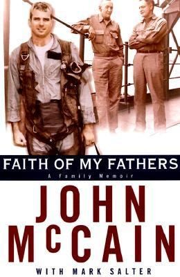Faith of My Fathers by Mark Salter and John McCain 1999, Hardcover 