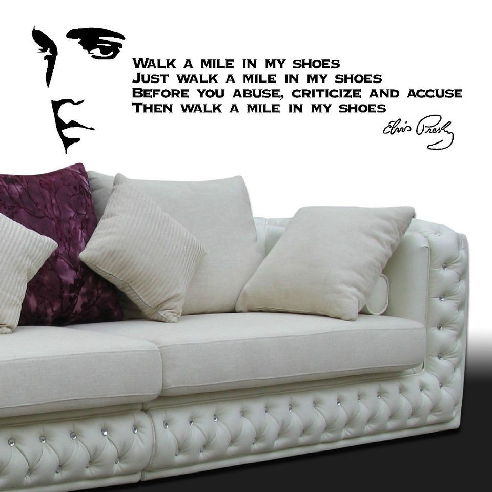 ELVIS PRESLEY QUOTE Walk A Mile In My Shoes VINYL WALL ART 