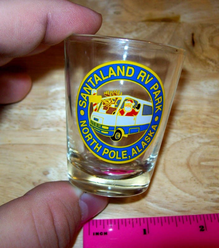   Collector Shotglass Santaland RV Park North Pole   new and unused