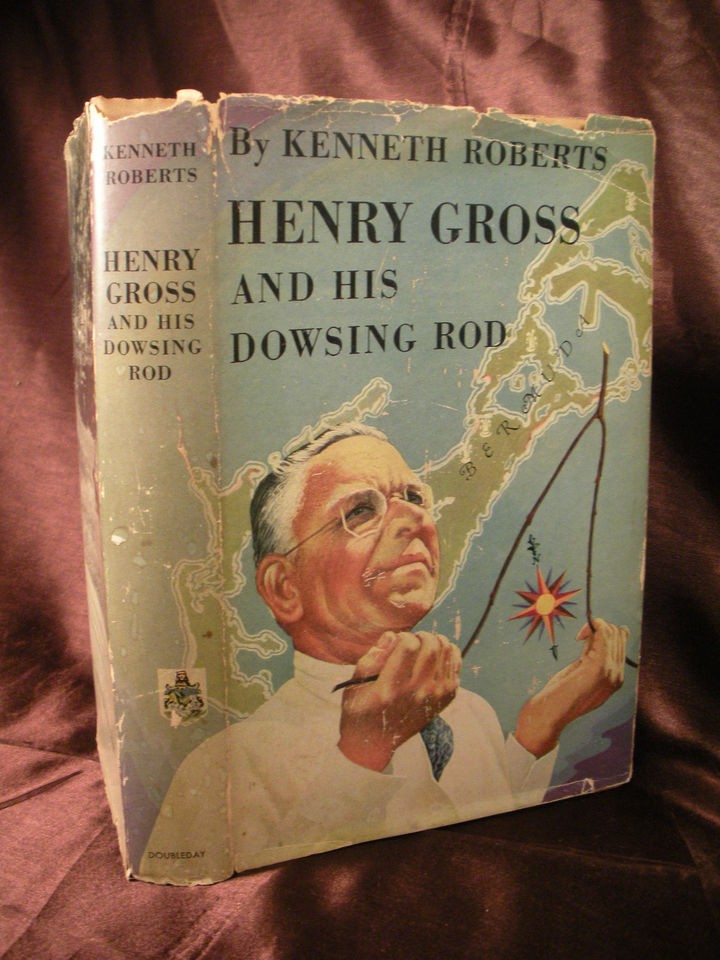 HENRY GROSS AND HIS DOWSING ROD Roberts 1951 1st Edition HC/DJ Water 