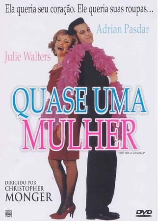 CHRISTOPHER MONGER/JULIE WALTERS/ADRIAN PASDAR / QUASE UMA MULHER 