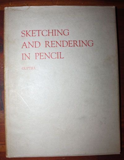 1929 Arthur Guptill SKETCHING AND RENDERING IN PENCIL, a classic, HC 