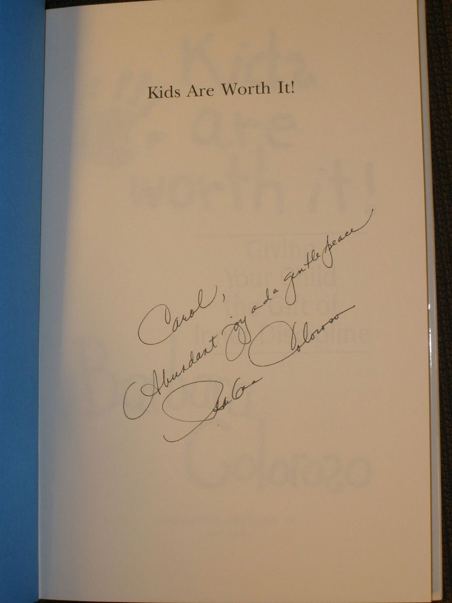 Barbara Coloroso Kids Are Worth It 1994 Autographed 1st Edition