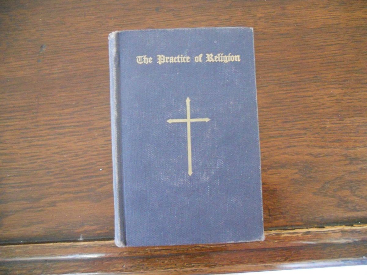 THE PRACTICE OF RELIGION Archibald Campbell Knowles D D 1954 HC