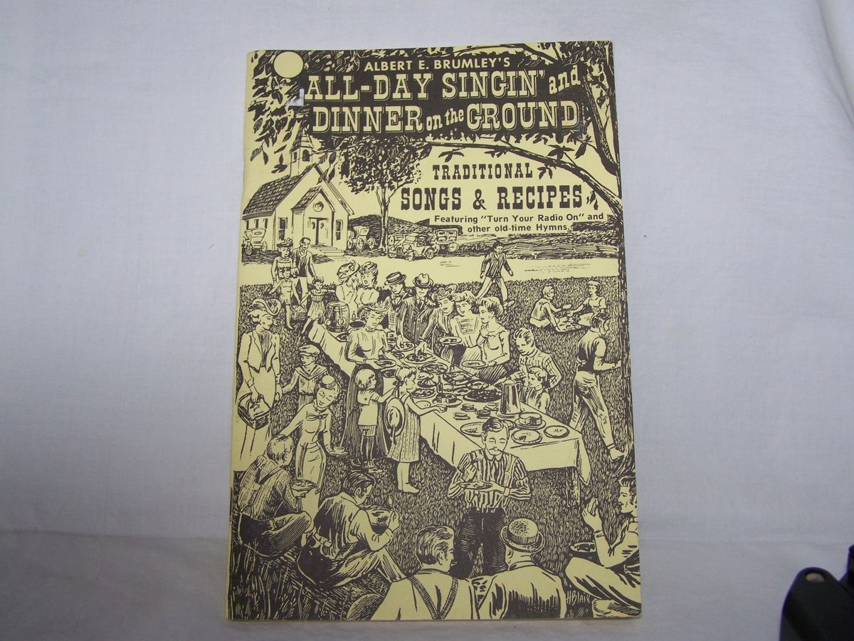   ` Dinner on The Ground A E Brumley 1972 Songs Recipes SC Nice