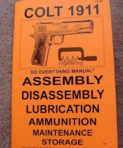 Colt 45 Auto 1911 and 1911A1 Pistol Manual 48 PG