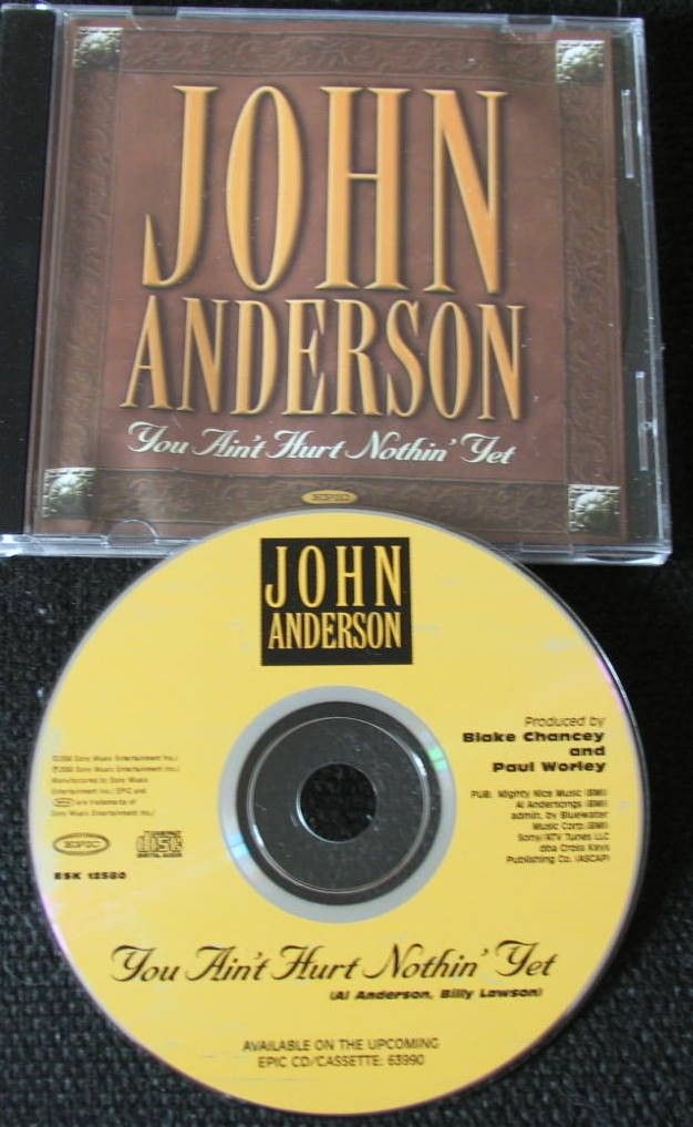 John Anderson You AinT Hurt Nothin Yet Cdsi Promo