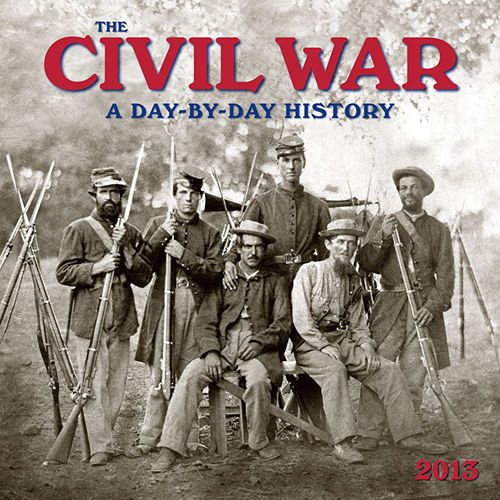 Civil War Day by Day Chronology 2013 Wall Calendar