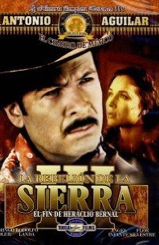 La Rebelion de La Sierra III 1958 Antonio Aguilar New