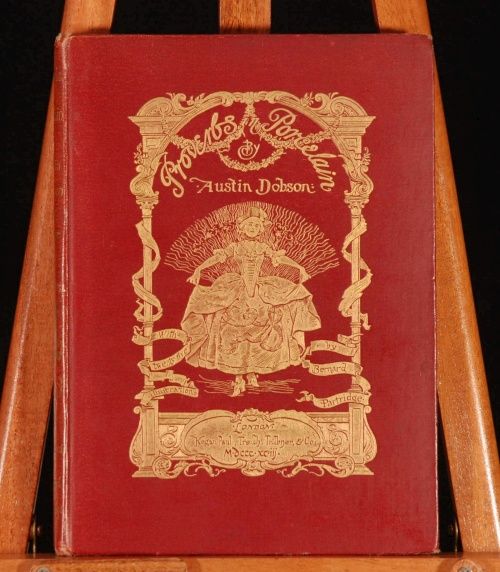 1893 Proverbs in Porcelain by Austin DOBSON First