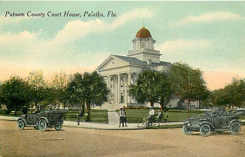 FL Palatka Putnam County Court House Early Auto R32127
