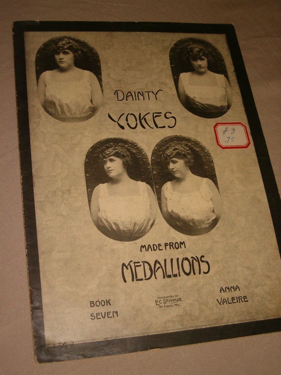 Vtg 1915 Original Dainty Yokes Made from Medallions by Anna Valeire