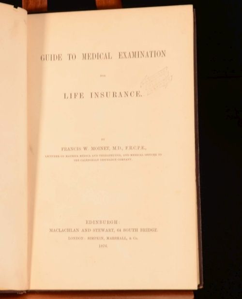  to Medical Examination for Life Insurance by Francis W Moinet First