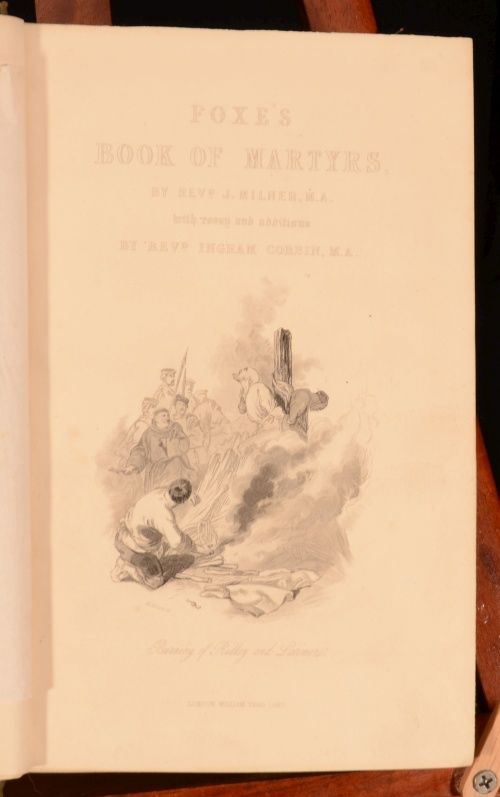 An uncommon edition of Foxes Book of Martyrs A Complete and