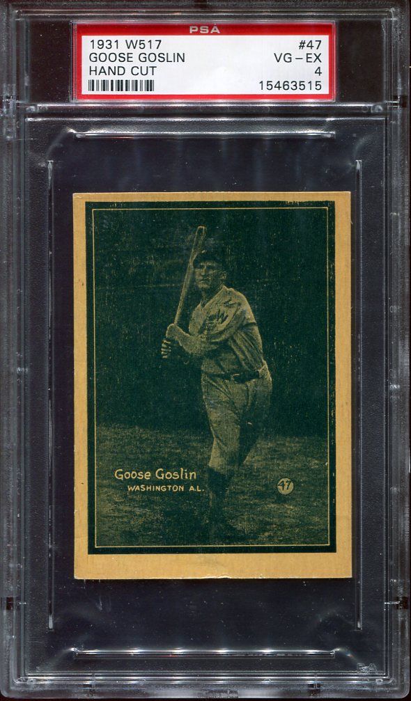 1931 W517 GOOSE Goslin HOF Tough This Nice PSA 4