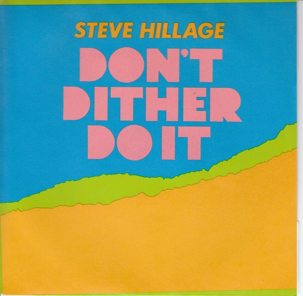 Steve Hillage Gong DonT Dither do It UK 45 RPM NM