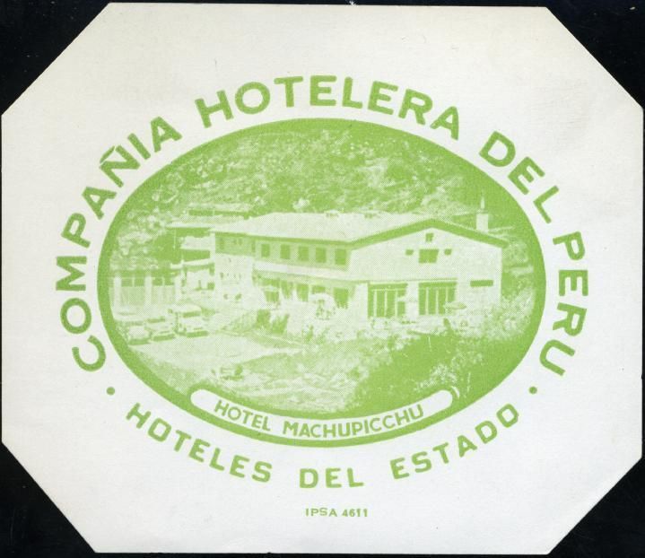 Hotel Machupicchu Peru Great Old Luggage Label