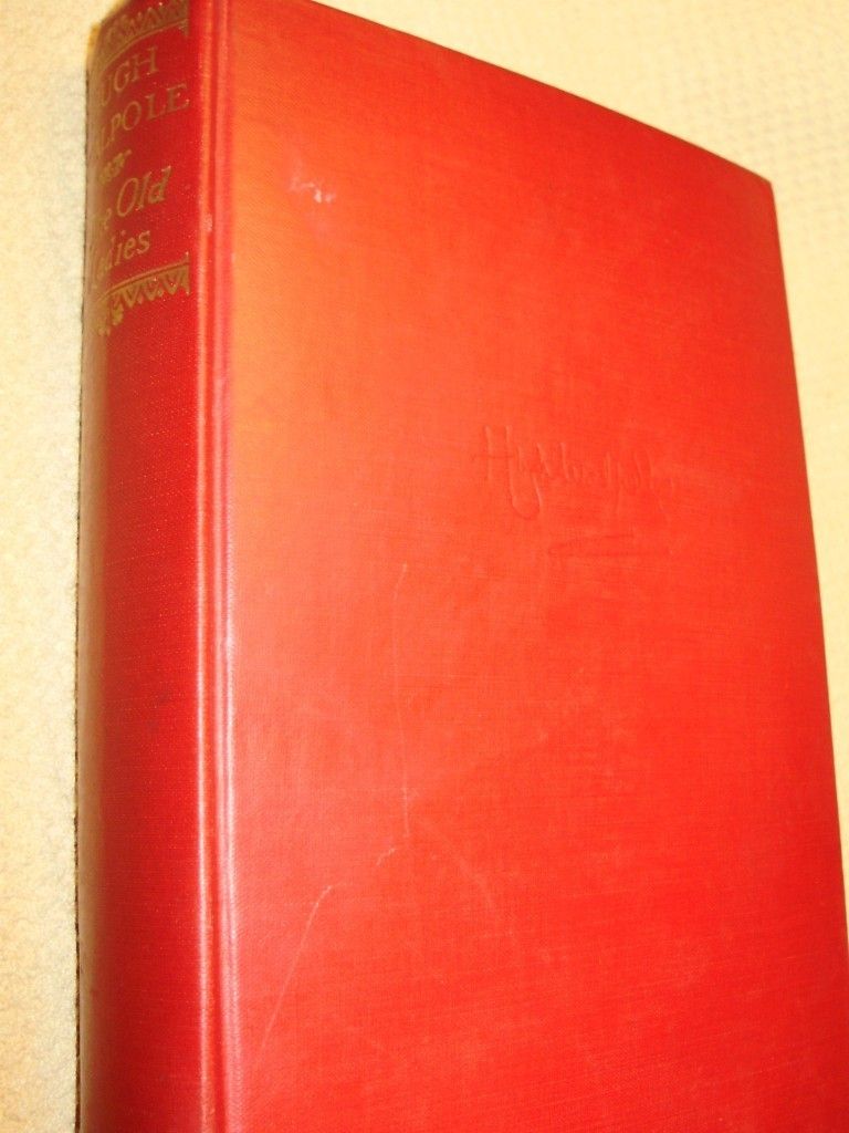 The Old Ladies by Hugh Walpole RARE HC Book 1924