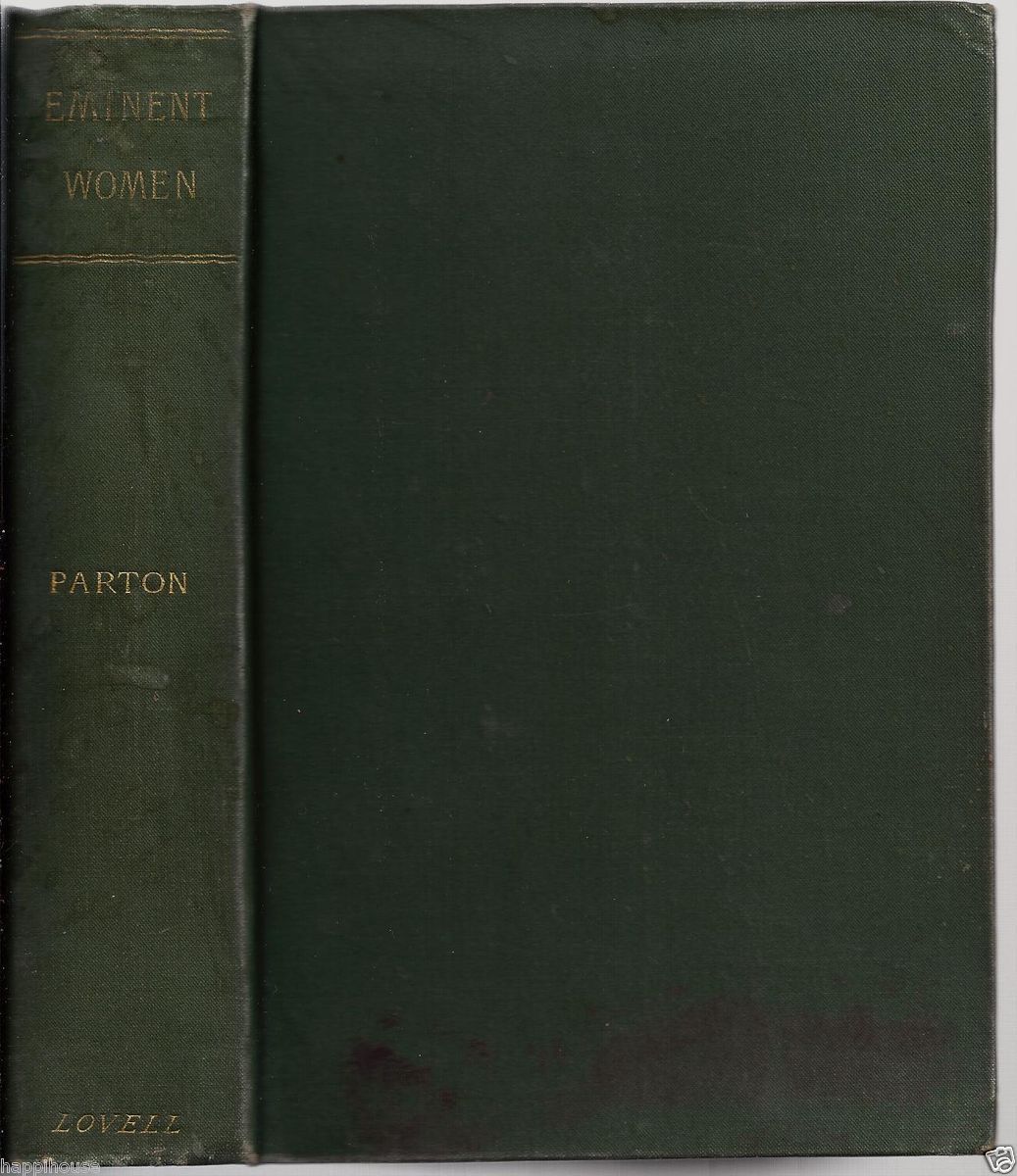  Women A Series of Sketches 1890 James Parton Illustrated