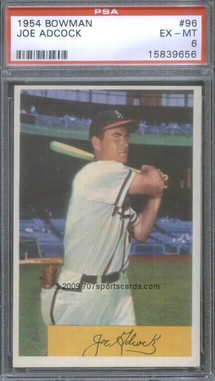 1954 Bowman 96 Joe Adcock PSA 6 9656