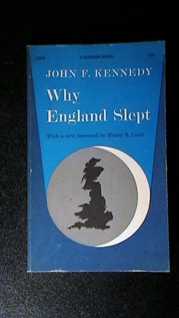 WHY ENGLAND SLEPT JOHN F KENNEDY PB 1ST ED VERY RARE THIS NICE  