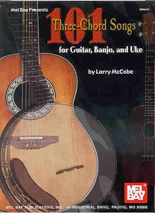 Mel Bay 101 3 Chord Songbook Guitar Banjo Ukulele