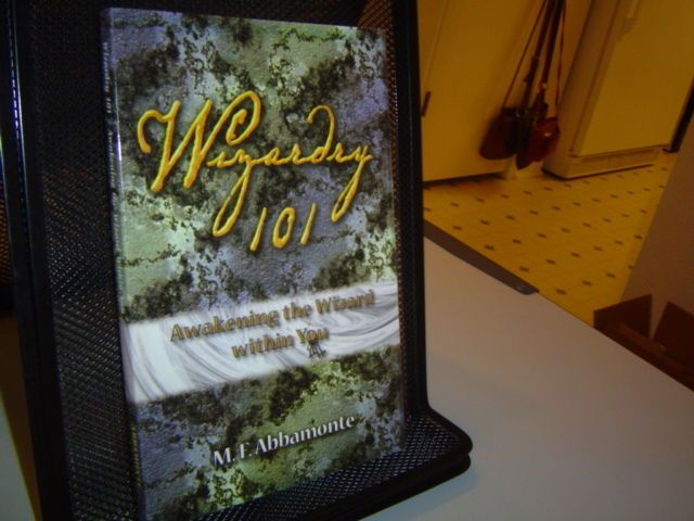 WIZARDRY 101 Awakening the Wizard within you M.F. ABBAMONTE Magic