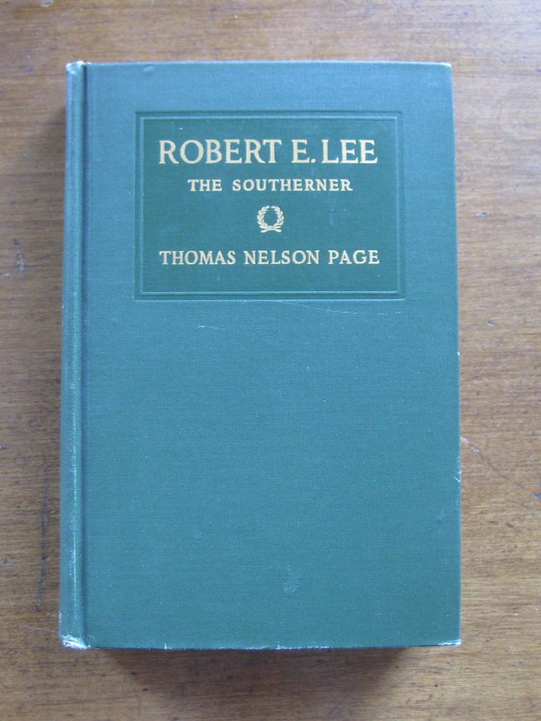 1909 1st/4th ROBERT E. LEE Southerner   Thomas Nelson Page confederate