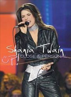 SHANIA TWAIN   UP CLOSE & PERSONAL (MUSIC DVD)