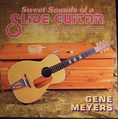 GENE MEYERS   SWEET SOUNDS OF A SLIDE GUITAR   Stoneway STY 171